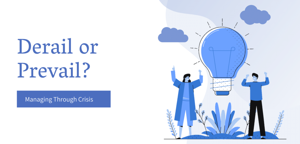 Derail or Prevail
